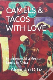 Camels & Tacos With Love