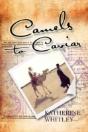 Camels To Caviar - Preview