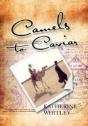 Camels To Caviar - Preview