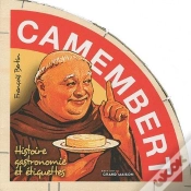 Capa do artigo Camembert : Histoire, Gastronomie, Étiquettes