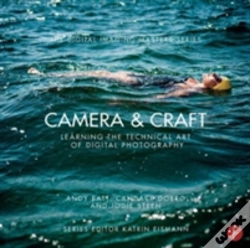 Capa do artigo Camera & Craft: Learning The Technical Art Of Digital Photography