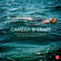 Camera & Craft: Learning The Technical Art Of Digital Photography - Preview