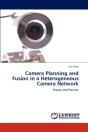 Camera Planning And Fusion In A Heterogeneous Camera Network - Preview