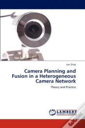 Capa do artigo Camera Planning And Fusion In A Heterogeneous Camera Network