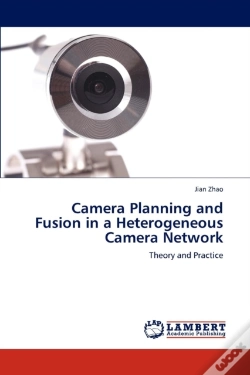 Capa do artigo Camera Planning And Fusion In A Heterogeneous Camera Network