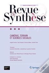 Cameras, Terrain Et Sciences Sociales - Revue De Synthese, Volume 132 / Numero 3 - 2011