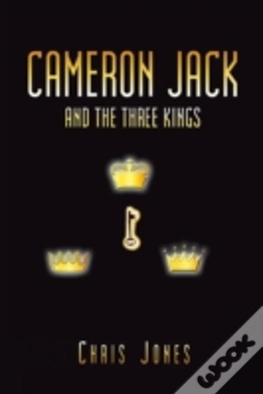 Cameron Jack And The Three Kings