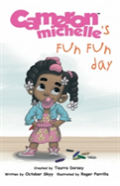 Cameron Michelle"S Fun Fun Day