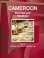 Cameroon Business Law Handbook Volume 1 Strategic, Practical Information And Basic Laws - Preview