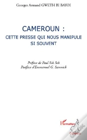 Capa do artigo Cameroun : Cette Presse Qui Nous Manipule Si Souvent