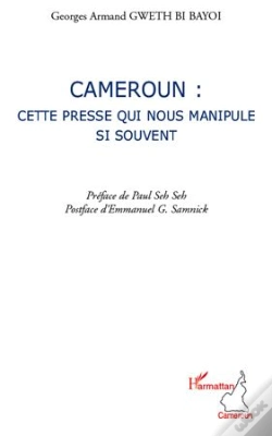 Capa do artigo Cameroun : Cette Presse Qui Nous Manipule Si Souvent