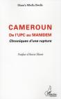Cameroun ; De L'Upc Au Manidem ; Chroniques D'Une Rupture - Preview