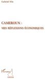 Cameroun : Mes Réflexions Économiques - Preview