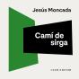 Camí De Sirga - Preview