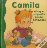Camila não que emprestar os seus Brinquedos