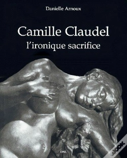 Capa do artigo Camille Claudel ; L'Ironique Sacrifice
