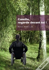Camille, Regarde Devant Toi !