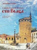 Camilo Castelo Branco em Braga