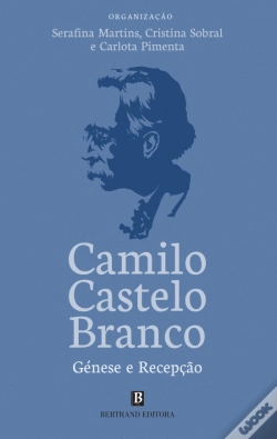 Capa do artigo Camilo Castelo Branco - Génese e Recepção