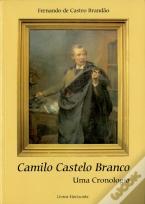 Camilo Castelo Branco - Uma Cronologia