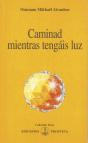 Caminad Mientras Tengáis Luz - Preview