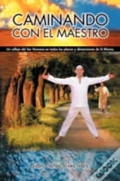Caminando Con El Maestro
