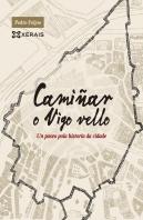 Camiñar O Vigo Vello