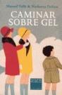 Caminar Sobre Gel - Preview