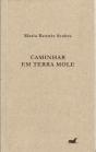 Caminhar em Terra Mole - Preview