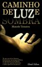 Caminho de Luz e Sombra - Preview