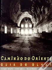 Capa do artigo Caminho do Oriente - Guia do Olhar - Fotografias da Zona Oriental de Lisboa