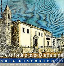 Caminho do Oriente - Guia Histórico II