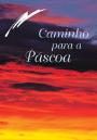 Caminho para a Páscoa