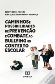 Capa do artigo Caminhos E Possibilidades De Prevenção E Combate Ao Bullying No Contexto Escolar
