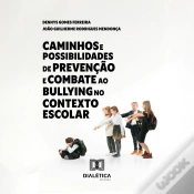 Capa do artigo Caminhos E Possibilidades De Prevenção E Combate Ao Bullying No Contexto Escolar
