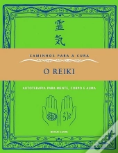Caminhos Para a Cura - O Reiki