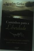 Caminhos para a Liberdade