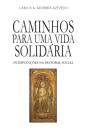 Caminhos Para Uma Vida Solidária  - Preview