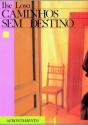 Caminhos Sem Destino - Preview