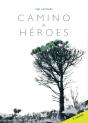 Camino De Héroes - Preview