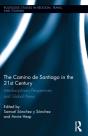Camino De Santiago In The 21st Century - Preview