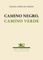 Camino Negro, Camino Verde - Preview