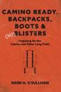 Camino Ready.  Backpacks, Boots & (No) Blisters - Preview