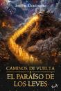 Caminos De Vuelta Ii: El Paraíso De Los Leves - Preview