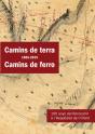 Camins De Terra (1865-2015) Camins De Ferro - Preview