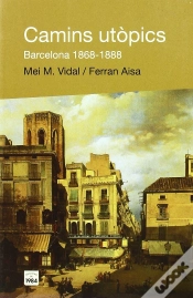 Capa do artigo Camins Utòpics. Barcelona 1868-1888