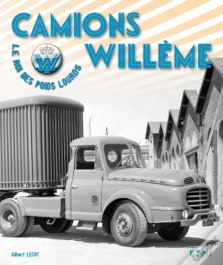 Capa do artigo Camions Willème ; Le Roi Des Poids Lourds