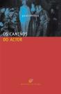 Camiûos Do Actor, Os. Formar Para Actuar - Preview