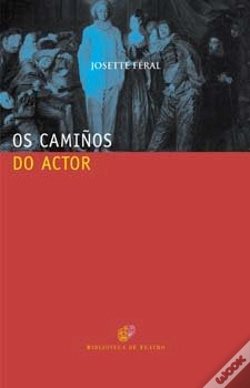 Capa do artigo Camiûos Do Actor, Os. Formar Para Actuar