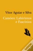 Camões: Labirintos e Fascínios